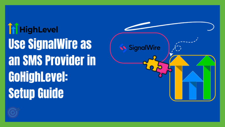 integrate signalwire in gohighlevel