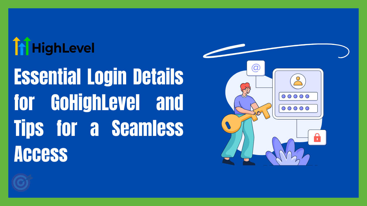 GoHighLevel Login Details