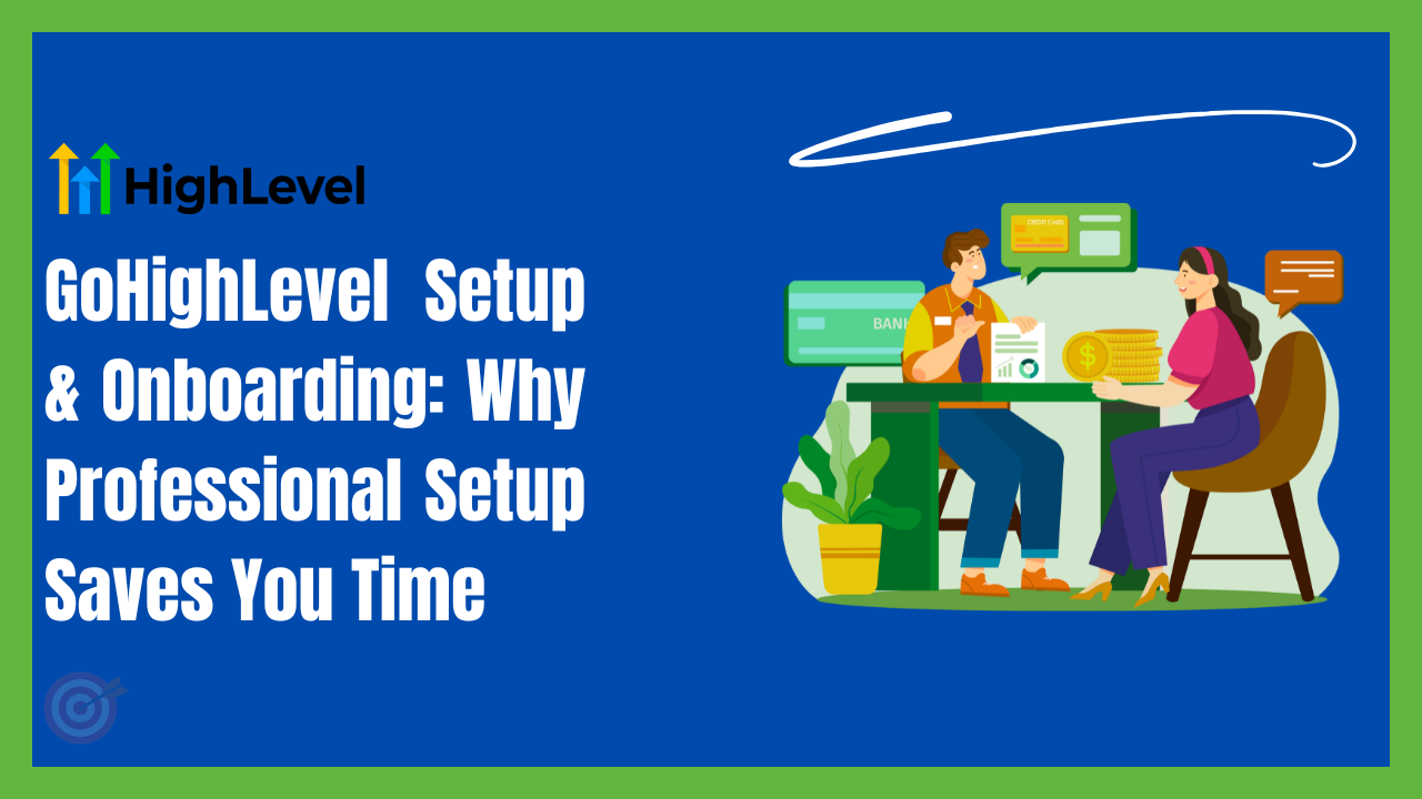 GoHighLevel Setup & Onboarding