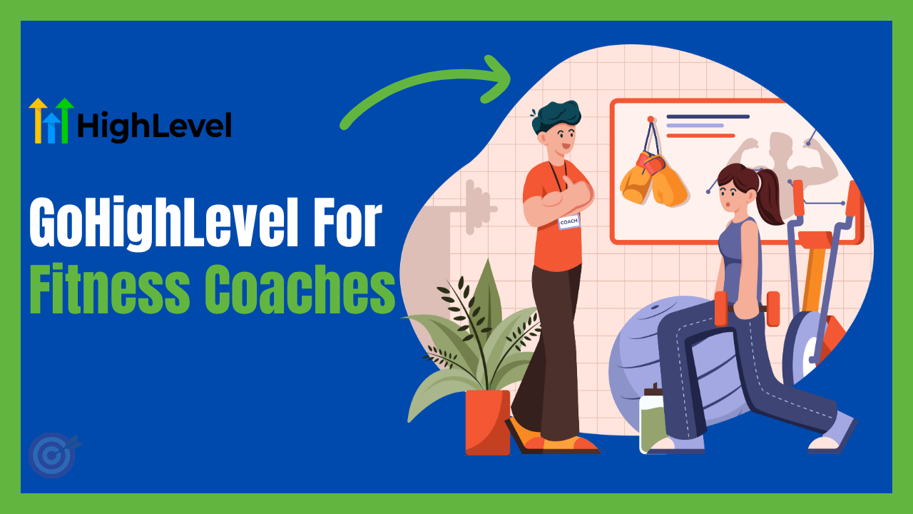 GoHighLevel for Fitness Coaches: How to Fill Your Calendar Fast