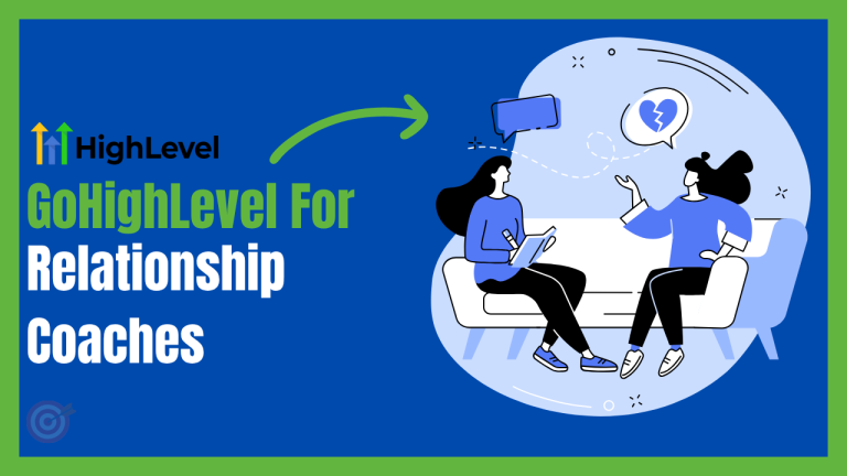 How to Use GoHighLevel for Relationship Coaches & Get Fully Booked