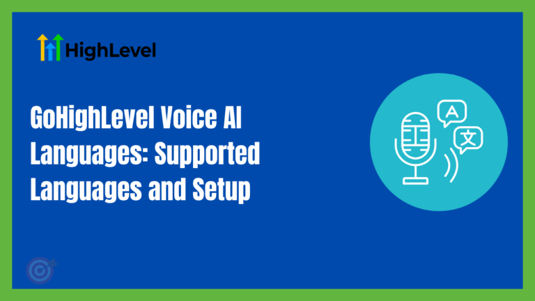 GoHighLevel Voice AI Languages: Supported Languages and Setup