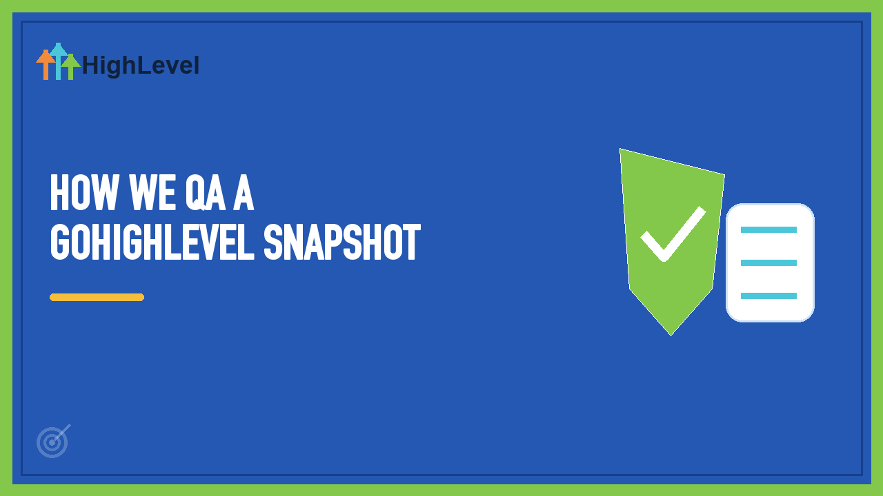 GoHighLevel Snapshot Test and QA