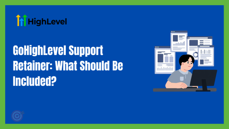 GoHighLevel support retainer for ongoing account maintenance